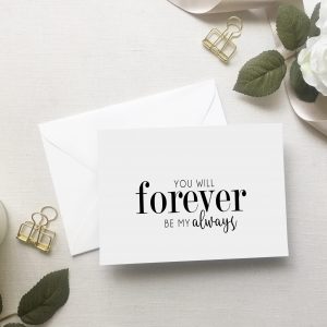Forever be my Always Card