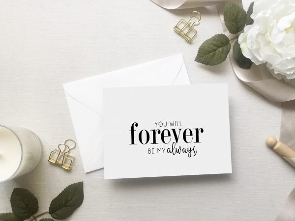 Forever be my Always Card